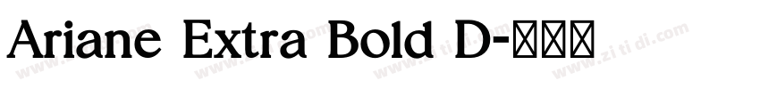 Ariane Extra Bold D字体转换
